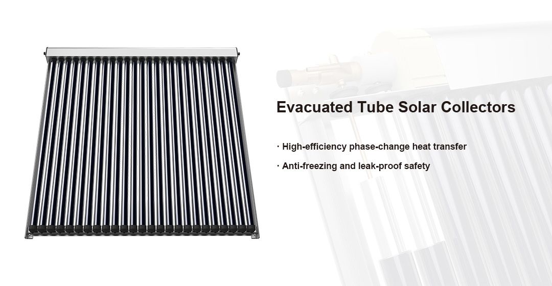 Evacuated Tube Solar Collectors